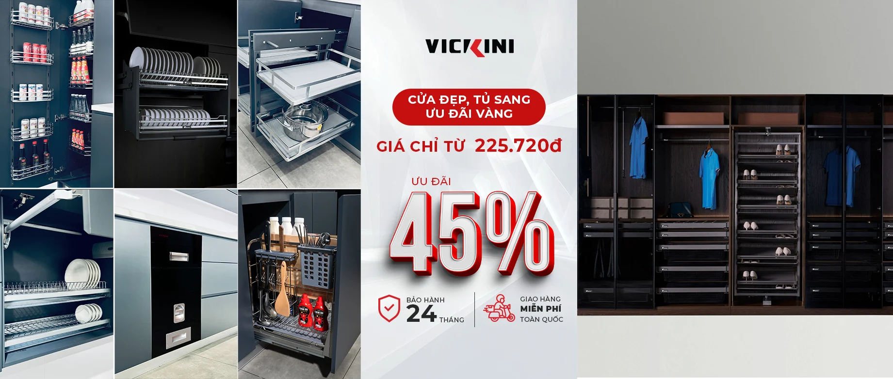 Phụ kiện tủ bếp và tủ quần áo VICKINI